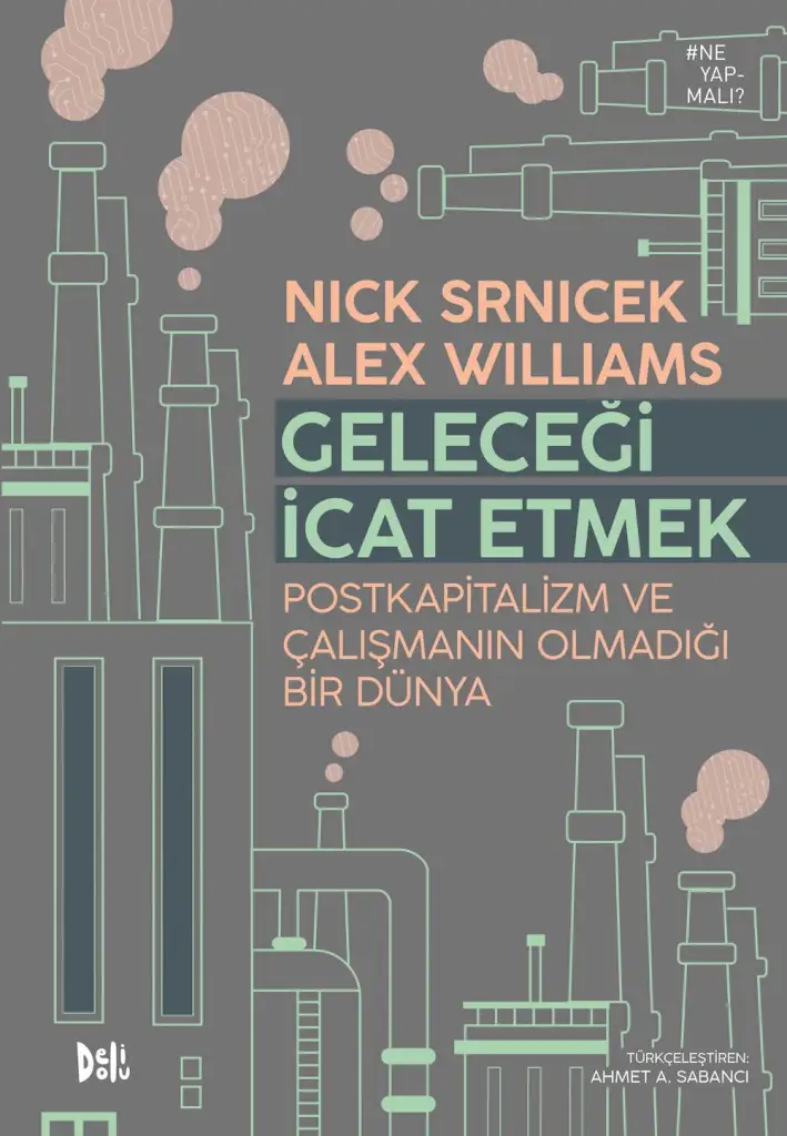 Gelecegi İcat Etmek Deli Dolu Gelecegi İcat Etmek Deli Dolu